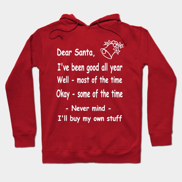 funny Christmas dear Santa letter Hoodie by pickledpossums